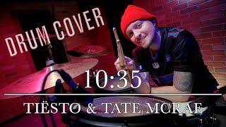 Tiësto and Tate McRae - 10:35 | DRUM COVER