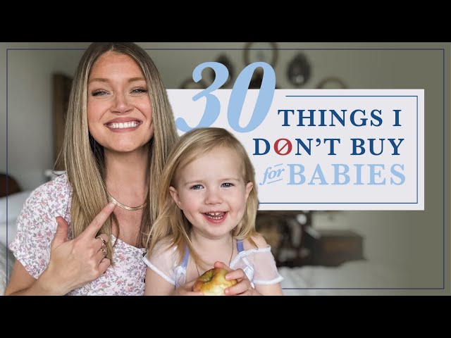 30 Things I DON'T BUY for Babies | Advice for New Moms on How to Save Money & Avoid Clutter class=