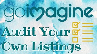 How To Audit Your Goimagine Listings and stay on track.