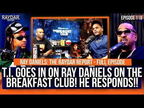 T.I. goes IN on Ray Daniels at The Breakfast Club!! Ray responds & keeps it REAL!! (Full Episode)