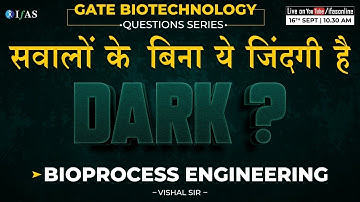 Practice Question Series on Bioprocess Engineering | Gate Biotechnology | IFAS