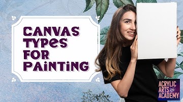 Canvas Types for Painting