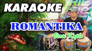 KARAOKE • ROMANTIKA (RHOMA IRAMA) • VERSI KOPLO RASA ORKES • NADA COWOK