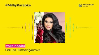 Feruza Jumaniyozova - Yalla Habibi | Milliy Karaoke Resimi