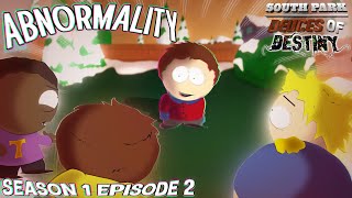 Abnormality | South Park: Deuces of Destiny | Season 1: Episode 2