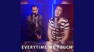 Everytime We Touch (feat. Kevin Dooms) - Yvar