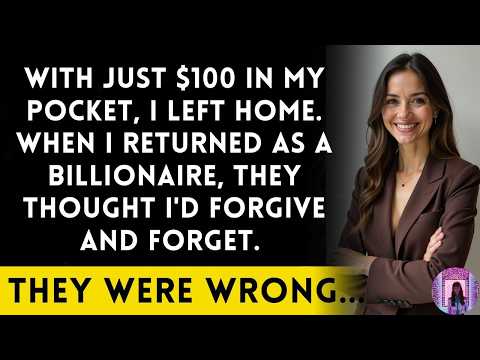 I Left Home With 100, Returned With 100 Million, But They Still Didn't Learn