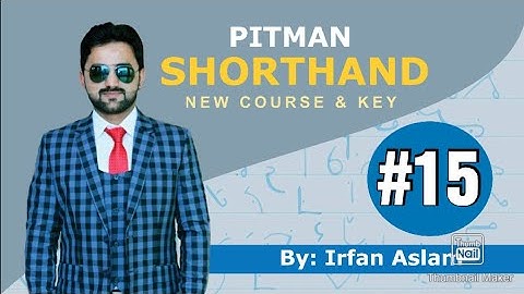 Lecture#15, Dictation of Exercise No. 7,8 and Lecture |Pitman Shorthand New Course and Key| by Irfan