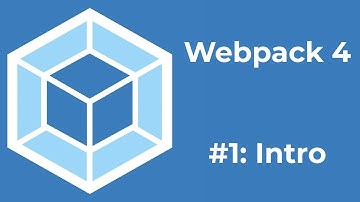 Webpack 4 Tutorial 1: Introduction