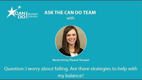 I Worry About Falling. Are There Strategies to Help with My Balance?