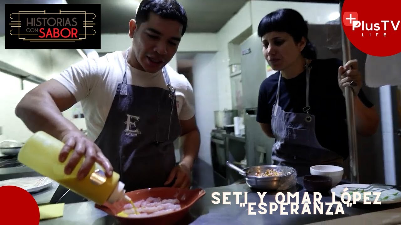 Historias con Sabor - Seti y Omar López - 