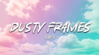 Saifa - Dusty Frames (Lyrics) screenshot 5