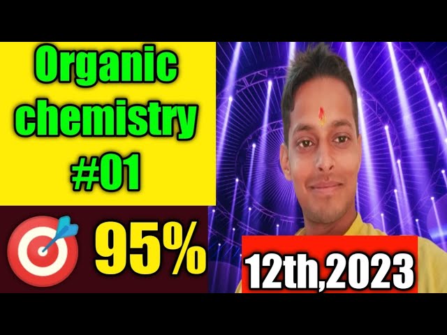 Organic Chemistry#01,from basic