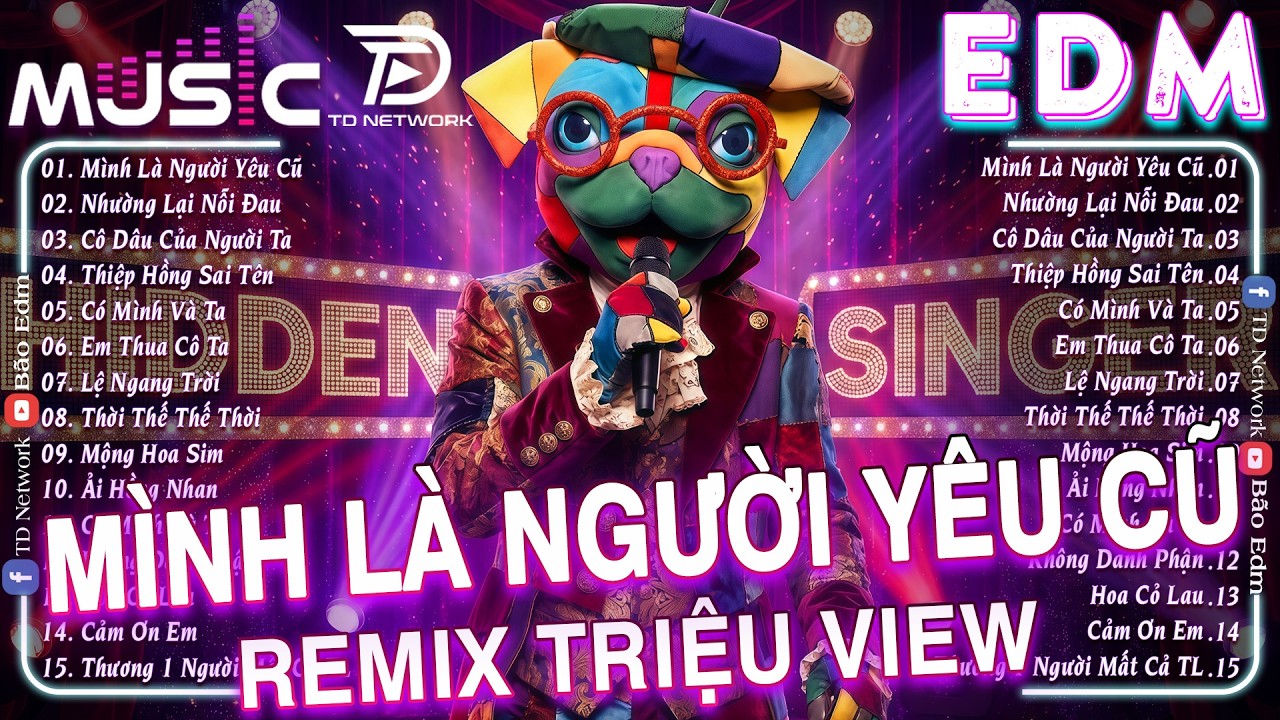 Mình Là Người Yêu Cũ Remix ♫ BXH Nhạc Trẻ EDM Remix Hot Nhất 2026 - Top 15 Bản EDM TikTok Triệu View