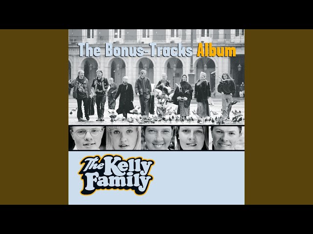 The Kelly Family - I'm so happy