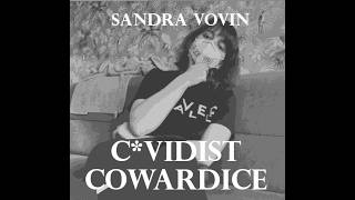 Sandra Vovin - C*vidist Cowardice