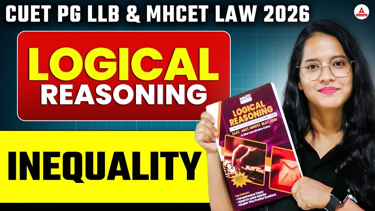 CUET PG LLB 2026 Logical Reasoning - Inequality | CUET PG LLB & MHCET ...