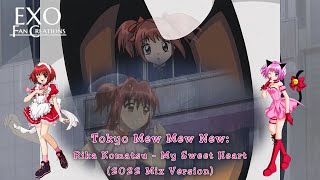 Rika Komatsu - My Sweet Heart (2022 Mix Version) Tokyo Mew Mew New