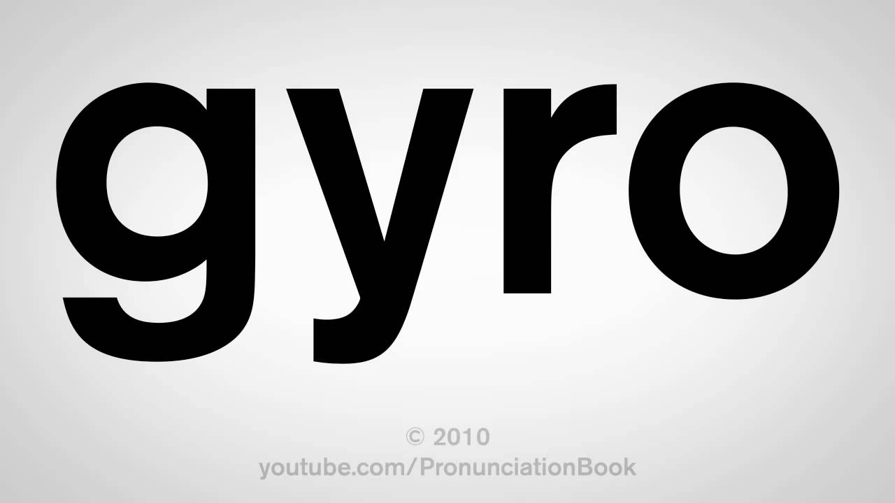 How To Pronounce Gyro - YouTube