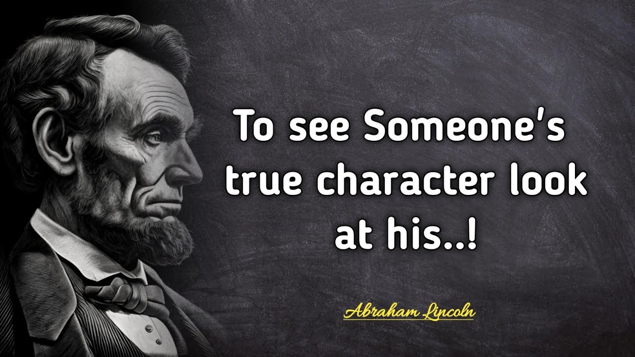 What Abraham Lincoln Know About Life That we learn too late | See Someone's True character 