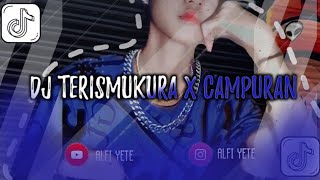DJ TERISMUKURA X CAMPURAN BREAKBEAT FULL BASS |@ALFIYetee