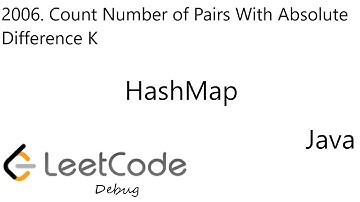 LeetCode 2006 | Count Number of Pairs With Absolute Difference K | HashMap | Debug | Jave