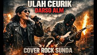 ULAH CEURIK - Alm Darso 🔥 Rock Sunda Version | Bantu SUBSCRIBE 🙏