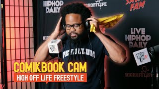 Comikbook Cam High Off Life Freestyle (Part 2) | The Professor of Rap Theory!
