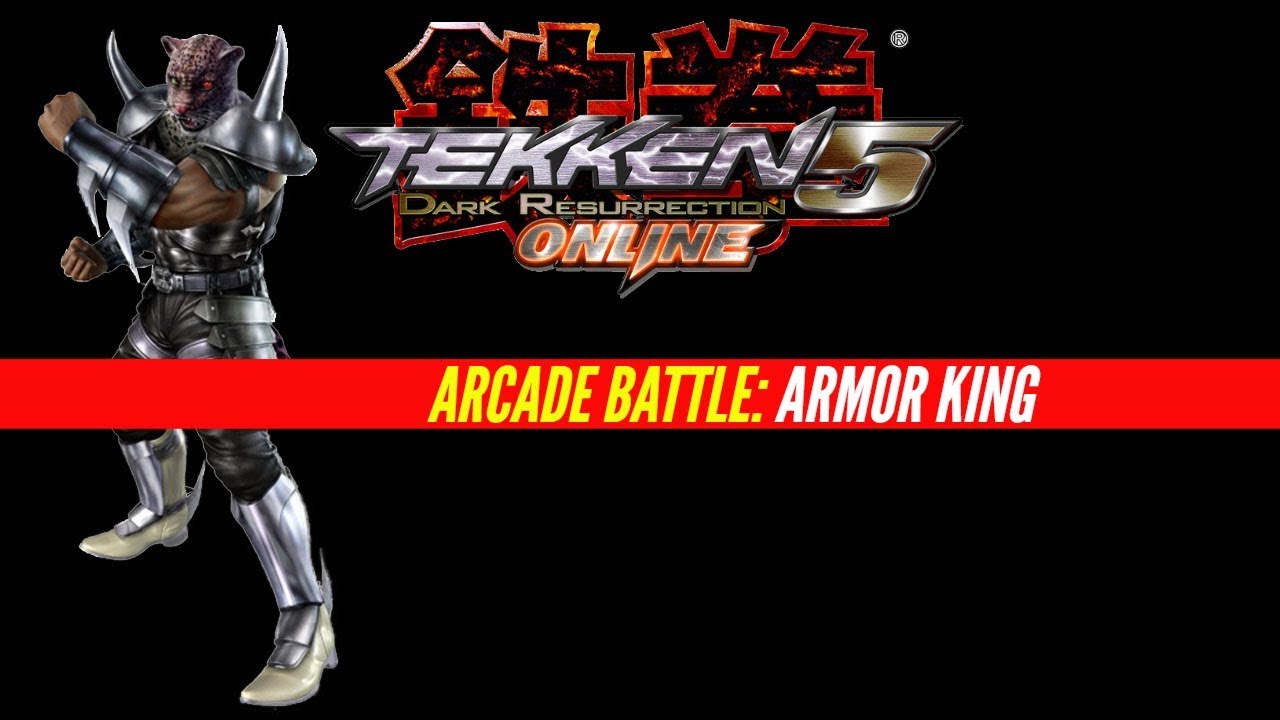 Tekken 5 Dark Resurrection Online Arcade Battle Armor King YouTube