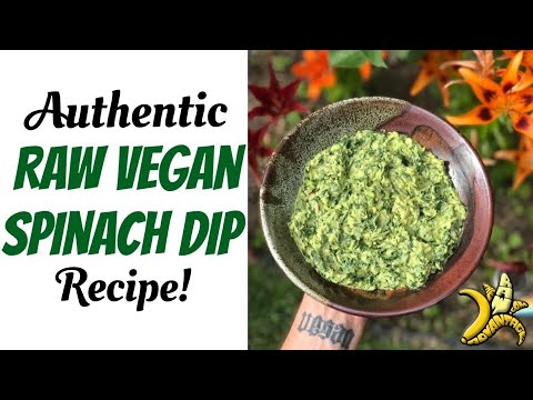 Authentic Raw Vegan Spinach Dip Recipe!