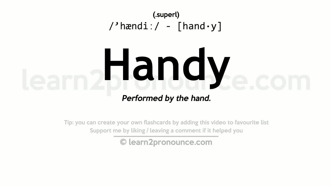 Pronunciation Of Handy | Definition Of Handy - Youtube