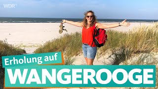 Wangerooge -  Nordseeinsel ohne Eile | WDR Reisen