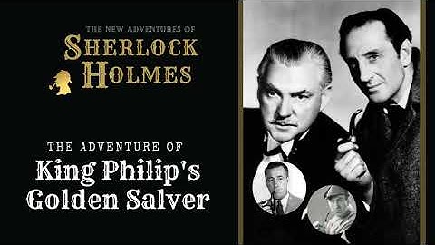 Sherlock Holmes Radio: King Philip