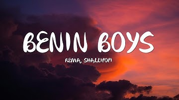 Thumbnail of Rema - BENIN BOYS (Lyrics) ft. Shallipopi