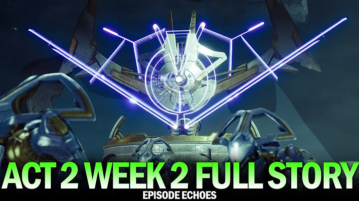 Episode Echoes - Act 2 Week 2 Full Story (Full Quest & Dialogue) [Destiny 2]