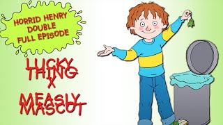 Lucky Thing  Measly Mascot | Horrid Henry DOUBLE Full Episodes