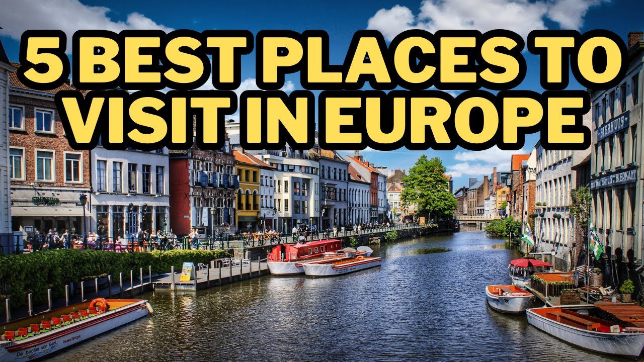 5 Best Places to Visit in Europe - Travel Guide - YouTube