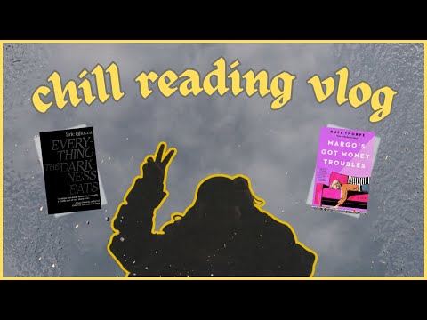 Chill Reading Vlog | Everything the Darkness Eats + Margo’s Got Money Troubles | Journal & Crafts✨📚