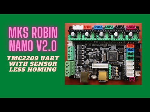 MKS Robin Nano v2.0 - TMC2209 UART with Sensor less homing