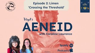 Virgil's Aeneid: Episode 2 - Limen (The Classics Podcast)