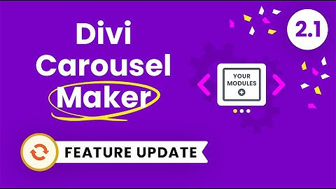 Divi Carousel Maker Plugin Feature Update 2.1
