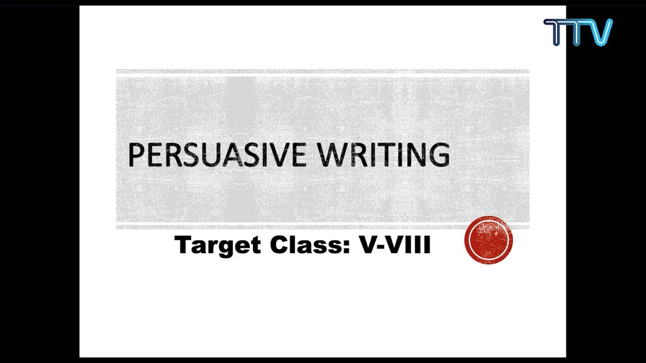 Online English Lessons: Session 2 - Persuasive Writing 