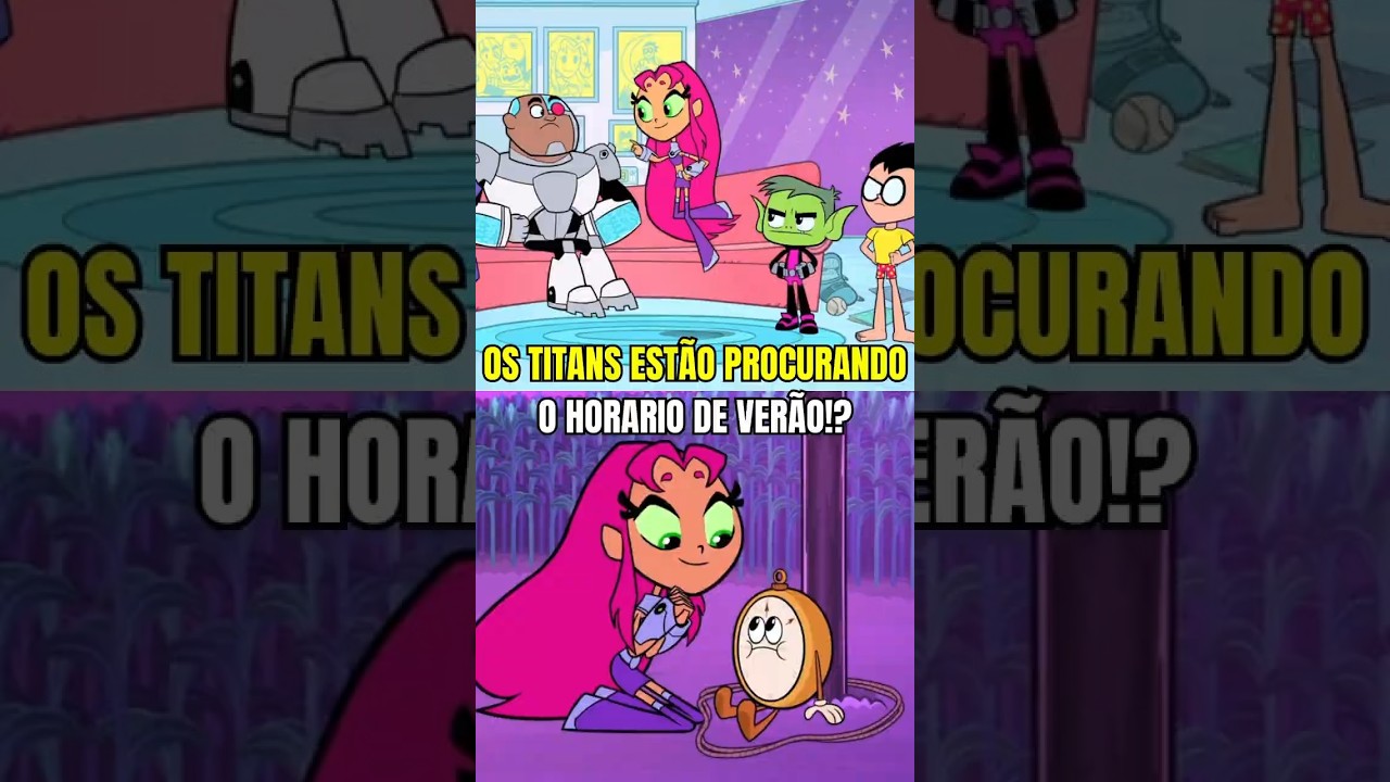 OS TITANS ESTÃO PROCURANDO O HORARIO DE VERÃO!? #jovenstitãs #desenho #beastboy #robin #shorts