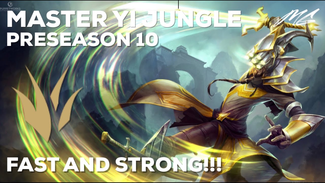 LEAGUE OF LEGENDS MASTER YI JUNGLE | PRESEASON 10 | FAST AND STRONG! | 08