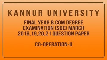 Kannur University Third Year B.COM (SDE)  Co-Operation Il Question Paper 2018- 2021