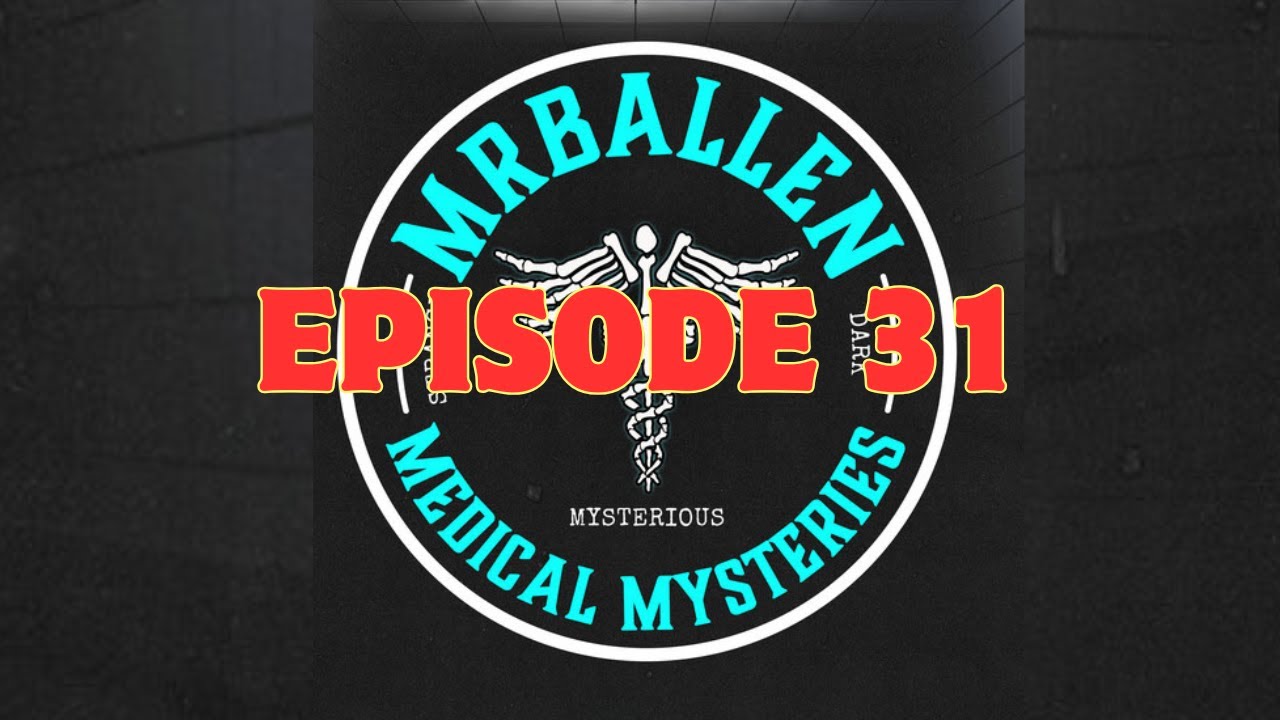 Ep 31| Deadly Tourist - MrBallens Medical Mysteries Podcast