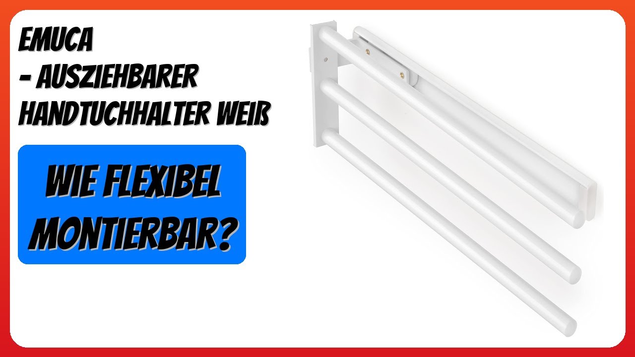 BEWERTUNG (2025): Emuca - Ausziehbarer Handtuchhalter Weiß. Infos