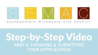 Step by Step Video 6: Finishing and Submitting Your Appplication