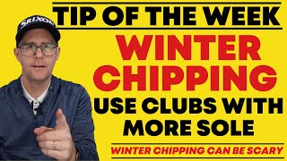 Tip of the Week   Winter Chipping   Use clubs with more sole screenshot 5