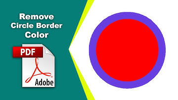 How to remove a border from a circle in a pdf file (Comment) using Adobe Acrobat Pro DC